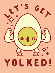 Funny Workout Let's Get Yolked Egg GIF