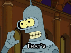 Futurama Bender That's What She Said GIF