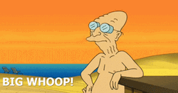 Futurama's Professor Farnsworth Big Whoop Whoop