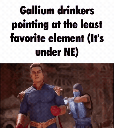 Gallium Drinkers Pointing At Least Favorite Element GIF