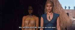 Game Of Thrones Daenerys We Are Not Men GIF
