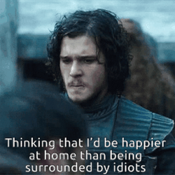 Game Of Thrones Im Surrounded By Idiots GIF