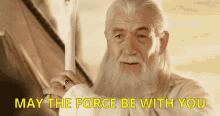 Gandalf May The Force Be With You GIF