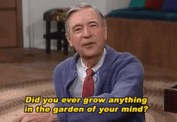 Garden Of Your Mind Mr Rogers GIF