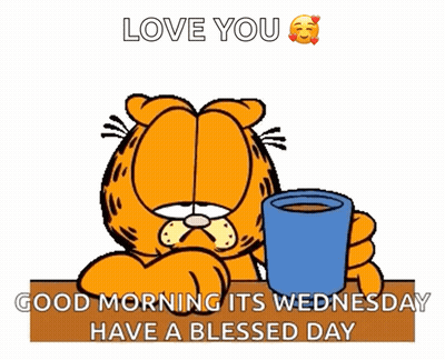 Garfield Holding Coffee Good Morning Wednesday Blessed Day GIF
