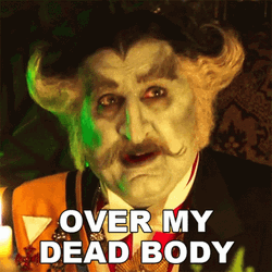 Gaunt Over My Dead Body GIF