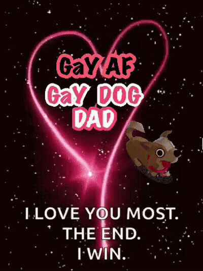 Gay Dog Dad Text GIF