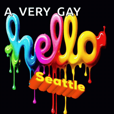Gay Hello Seattle Sign With Colorful Letters GIF