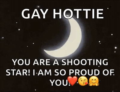 Gay Hottie You Are A Shooting Star Proud GIF