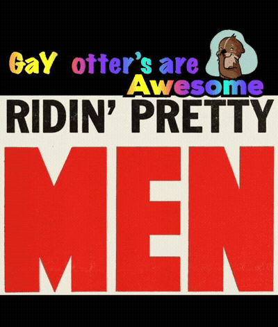 Gay Otter Poster Saying Otters Are Awesome GIF