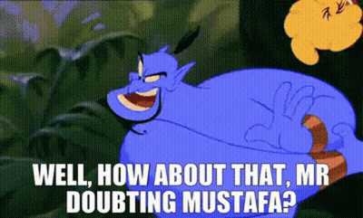 Genie From Aladdin Saying Well How About That Mr Doubting Mustafa GIF
