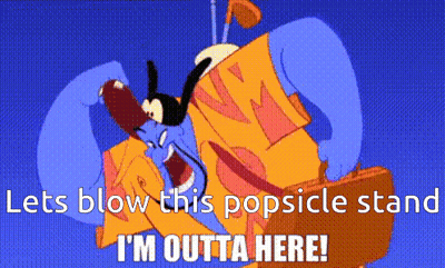 Genie Saying Let's Blow This Popsicle Stand GIF