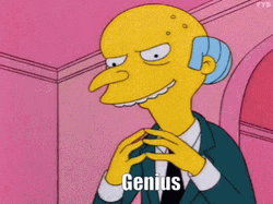 Genius Mr. Burns The Simpsons GIF
