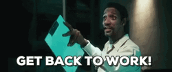 Get Back To Work Movie Scene GIF