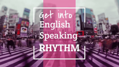 Get Into English Speaking Rhythm Sign GIF