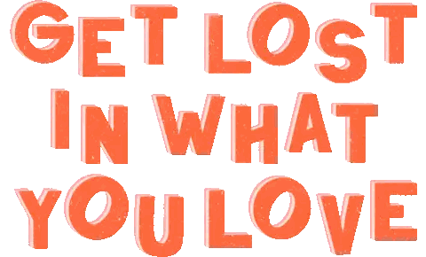 Get Lost In What You Love Orange Letters Sticker