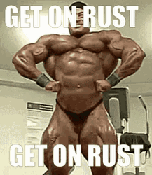 Get On Rust Body Builder GIF