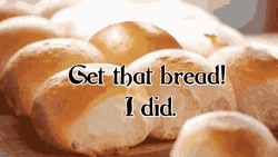 Get That Bread