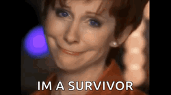 Getting Absolutely Anything Im A Survivor GIF