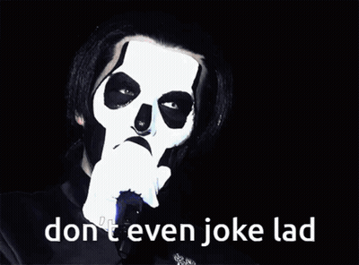 Ghost Don T Even Joke Lad GIF