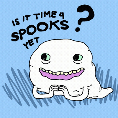 Ghost Saying Is It Time 4 Spooks Yet GIF