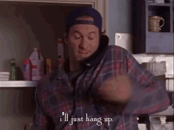 Gilmore Girls Luke Dane I'll Just Hang Up Phone  GIF