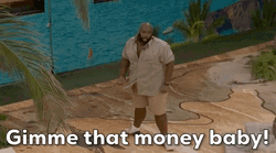Gimme That Money Baby GIF