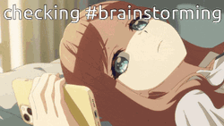 Girl Checking Phone Brainstorming GIF