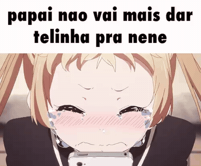 Girl Crying At Phone Papai Nao Vai Mais Dar Telinha Pra Nene GIF