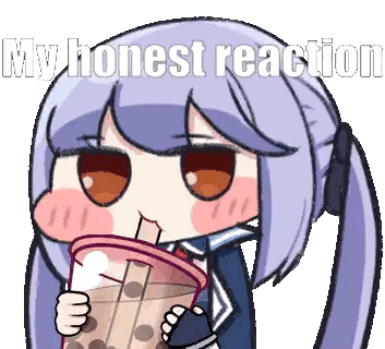 Girl Drinking From Cup Saying My Honest Reaction Sticker