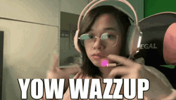 Girl Gamer Yow Wazzup GIF