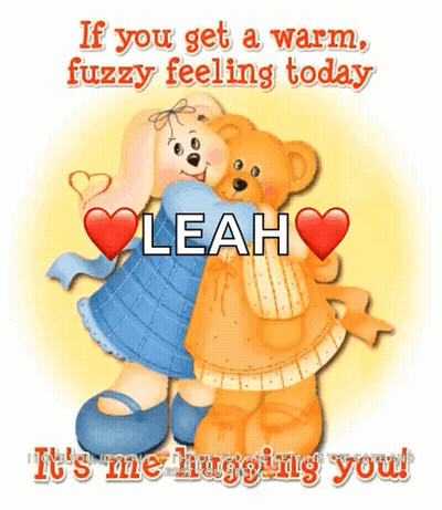 Girl Hugging Teddy Bear Says If You Get A Warm Fuzzy Feeling Today GIF
