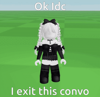 Girl In Black And White Outfit Kneeling Saying Ok Idc I Exit This Convo GIF