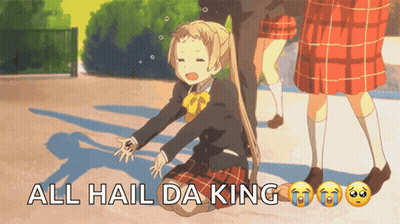 Girl in School Uniform Kneeling All Hail Da King