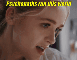 Girl Psycho Psychopaths Run This World GIF