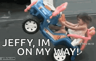 Girl Riding Toy Car Saying Jeffy Im On My Way GIF