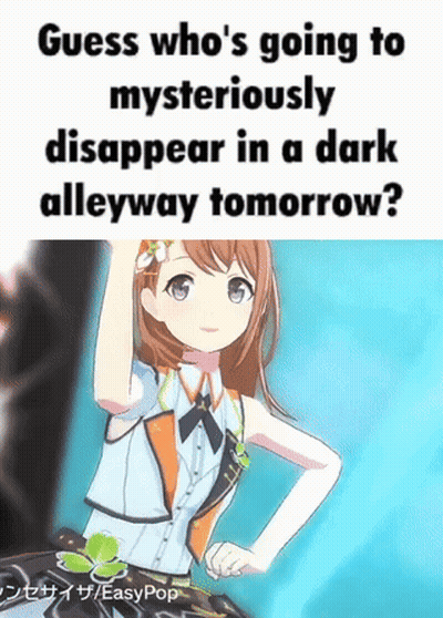 Girl Saying Guess Who's Mysteriously Disappearing In Dark Alley GIF