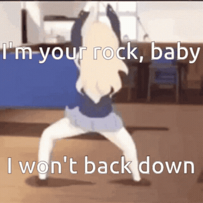 Girl Saying I'm Your Rock Baby I Won't Back Down GIF