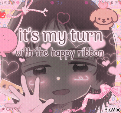 Girl Saying It's My Turn With The Happy Ribbon GIF