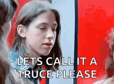 Girl Saying Let's Call It A Truce GIF