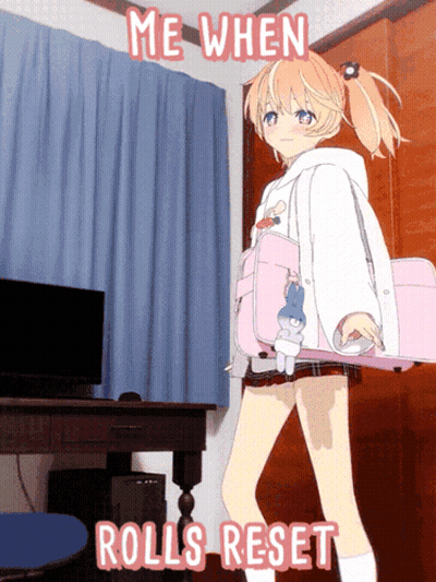 Girl Saying Me When Rolls Reset GIF