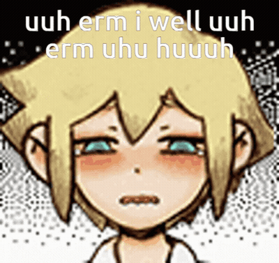 Girl Saying Uuh Erm I Well Uuh Erm Uhu Huuuh GIF