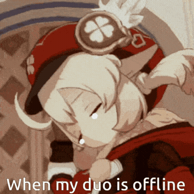 Girl Saying When My Duo Is Offline GIF