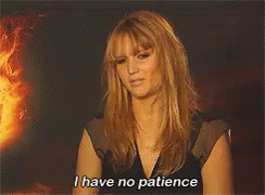 Girl Says She Doesn't Have Patience GIF