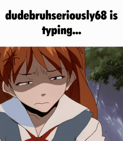 Girl With Dudebruhseriously68 Is Typing GIF
