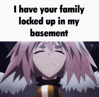 Girl With I Have Your Family Locked Up In My Basement GIF