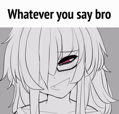 Girl With Long Hair Saying Whatever You Say Bro GIF