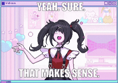 Girl With Pigtails Saying Yeah Sure That Makes Sense GIF