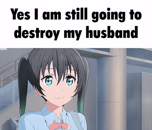 Girl With Pigtails Says Yes I Am Still Going To Destroy My Husband GIF