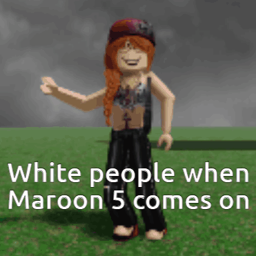 Girl With Red Hair White People When Maroon 5 Comes On GIF